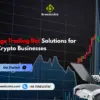 Custom Hedge Trading Bot Solutions for Crypto Businesses