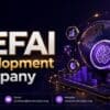 Upgrade to AI-Driven DeFi with DEFAI Development