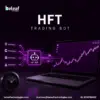 What Features Make the Best HFT Trading Bot in 2026?