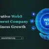 Innovative Web3 Development Company for Business Growth