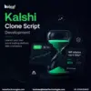 Looking for the Best Kalshi Clone Script Development Service?